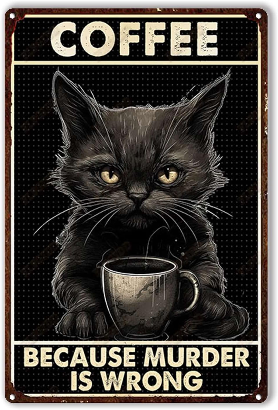 Home Bar And Coffee - Металлическая табличка «Кофе и кошки: Убийство